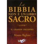 La Bibbia non è un libro sacro - Il grande inganno