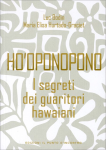 Ho'oponopono - I segreti dei guaritori Hawaiani