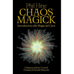 Chaos Magick. Introduzione alla Magia del Caos