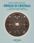 Guida completa alle GRIGLIE DI CRISTALLI