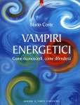 Vampiri Energetici - Come riconoscerli, come difendersi