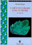 L'arte di curare con le pietre