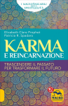 Karma e Reincarnazione - Trascendere il passato per trasformare il futuro